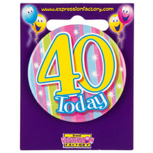 Load image into Gallery viewer, Age 40 Small Badge - 5.5cm - 1pc