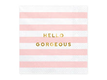 Load image into Gallery viewer, Yummy Napkins - Hello Gorgeous - 20ct