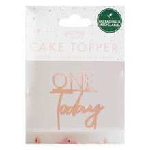Load image into Gallery viewer, Rose Gold One Today 1st Birthday Cake Topper