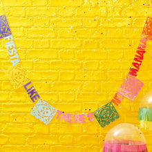 Load image into Gallery viewer, Fiesta Like There's No Mañana Flag Paper Party Bunting (3m)