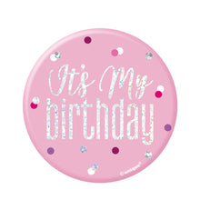 Load image into Gallery viewer, Glitz Pink & Silver Birthday Badge "It's My Birthday"