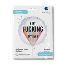 Load image into Gallery viewer, Best Fucking Day Ever 18&quot; Foil Balloon
