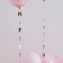 Load image into Gallery viewer, Rose Gold Happy Birthday Balloon Tails
