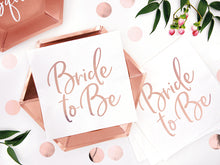 Load image into Gallery viewer, Bride To Be Napkins, Rose Gold, 33 x 33 cm
