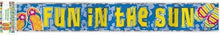 Load image into Gallery viewer, Fun In The Sun Luau Foil Banner - 12ft
