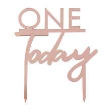 Load image into Gallery viewer, Rose Gold One Today 1st Birthday Cake Topper
